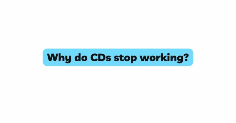 why-do-cds-stop-working-all-for-turntables