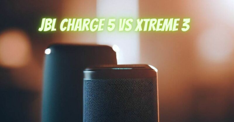 jbl charge 5 vs xtreme 3