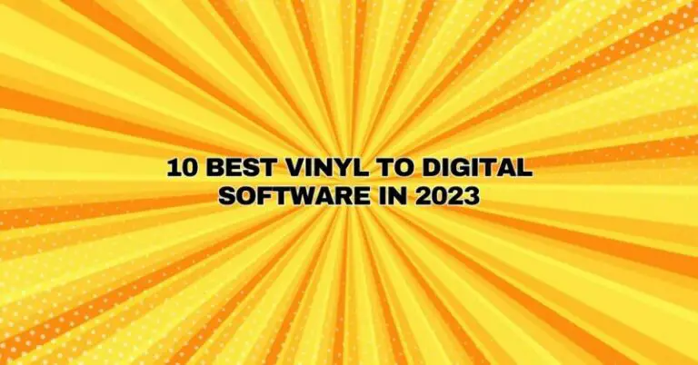 Vinyl Disc Software 10 Best Vinyl to Digital Software in 2023 - All For Turntables