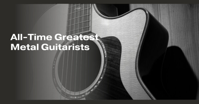 All-Time Greatest Metal Guitarists