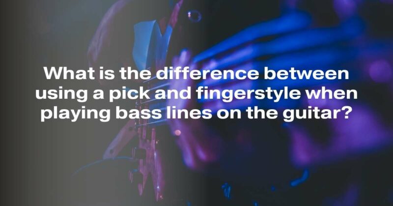 What is the difference between using a pick and fingerstyle when playing bass lines on the guitar?