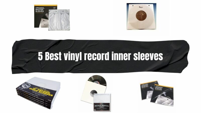 5 Best vinyl record inner sleeves