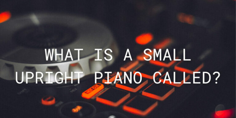 What is a small upright piano called? - All For Turntables