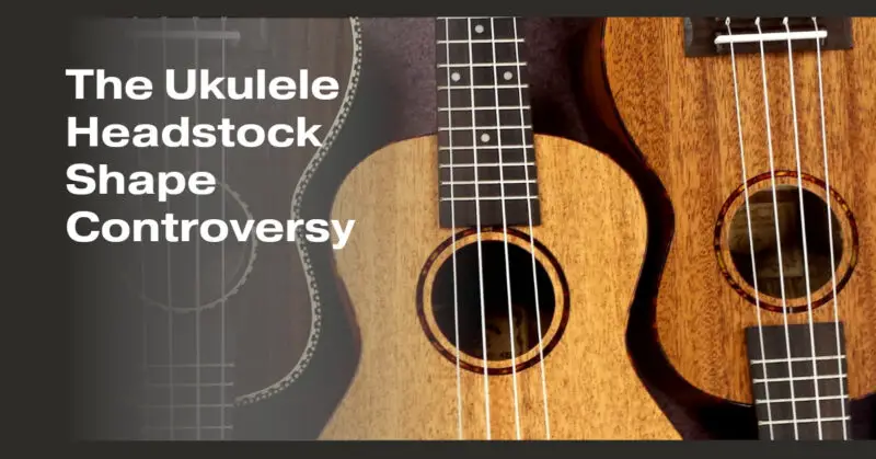 The Ukulele Headstock Shape Controversy