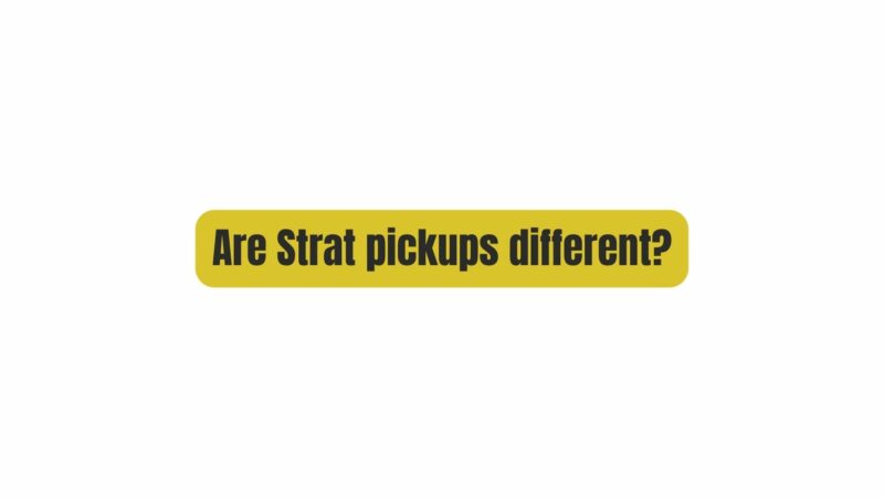 Are Strat pickups different?