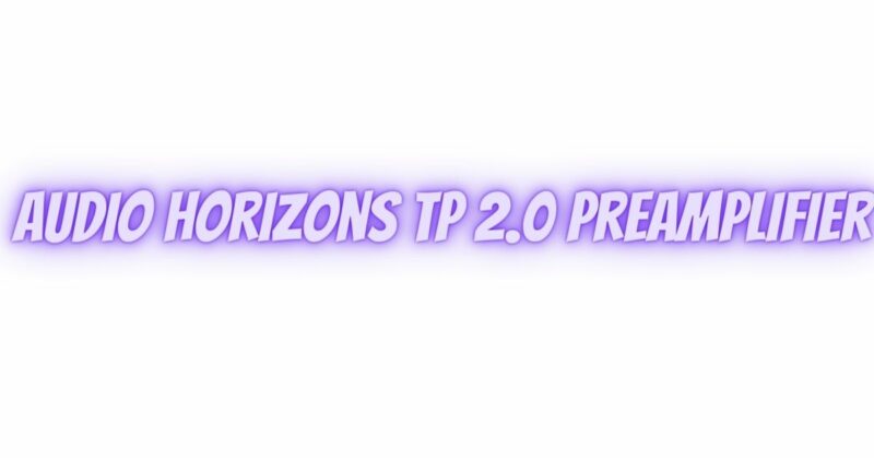 Audio Horizons TP 2.0 Preamplifier