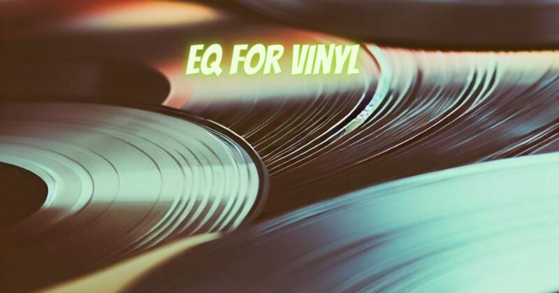 EQ for vinyl