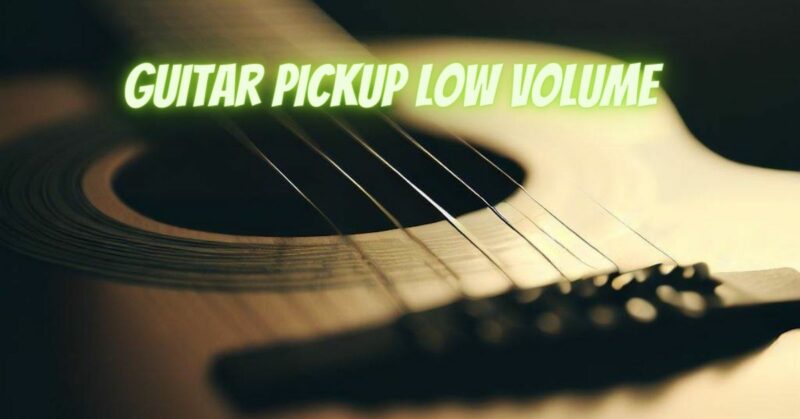 Guitar pickup low volume
