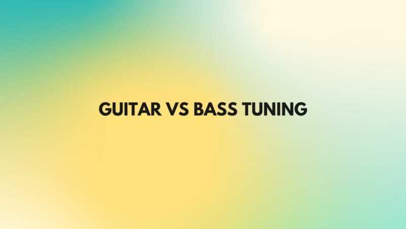 Guitar vs bass tuning