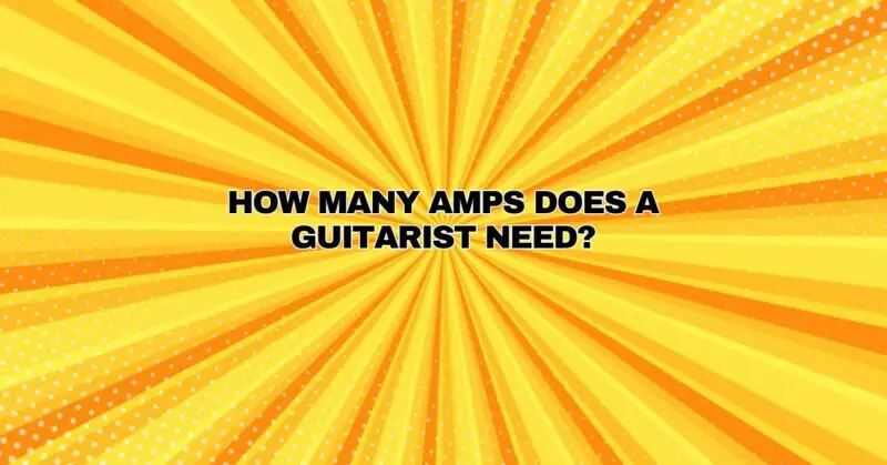 How many amps does a guitarist need?