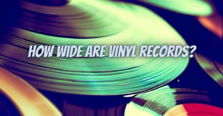 How wide are vinyl records? - All For Turntables