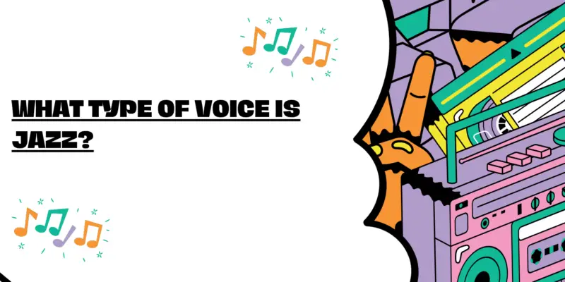 What type of voice is jazz?