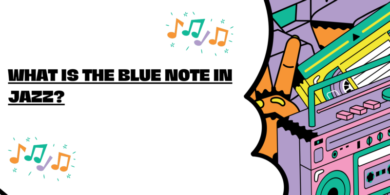What is the blue note in jazz?