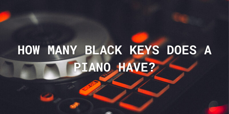 how-many-keys-are-on-a-piano-we-reveal-all-standard-white-black