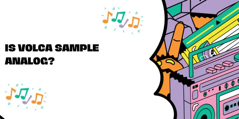 Is Volca sample analog?