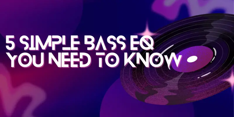 5 simple bass EQ , You need to know