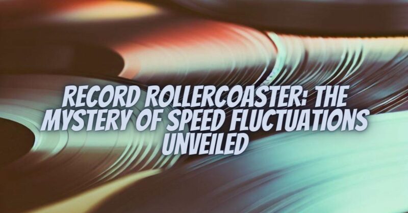 Record Rollercoaster: The Mystery of Speed Fluctuations Unveiled