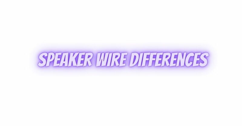 Speaker wire differences