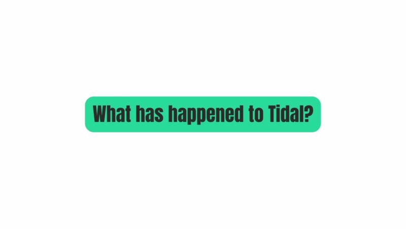 What has happened to Tidal?