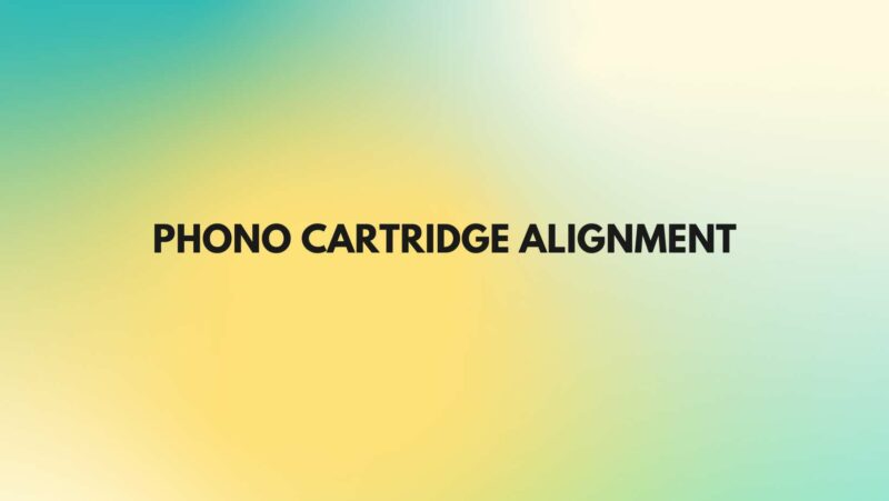 phono cartridge alignment