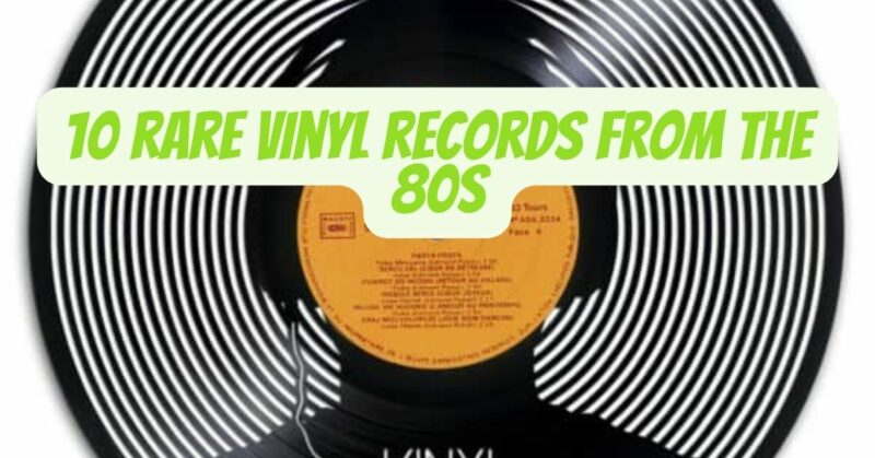 10 rare vinyl records from the 80s