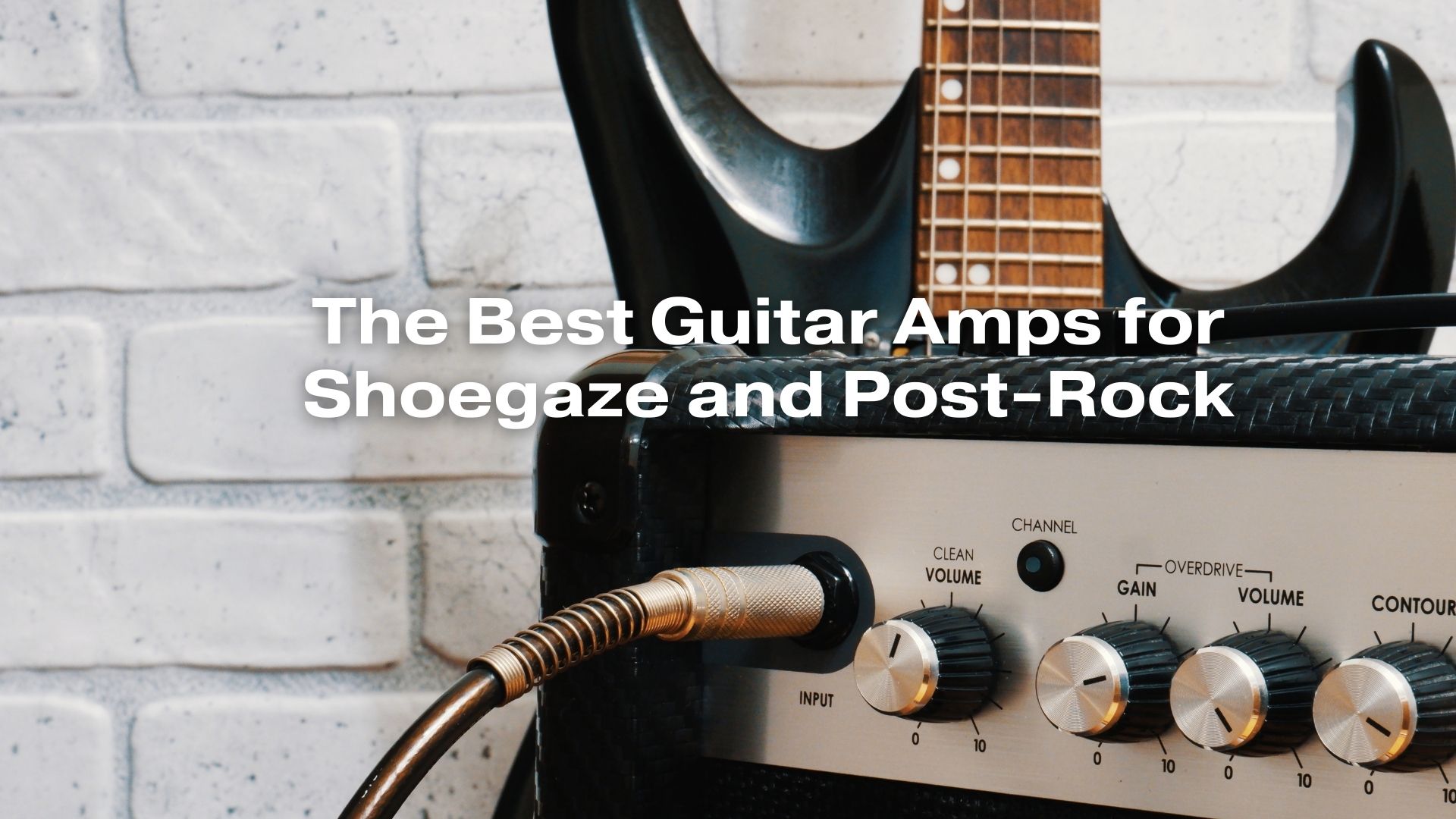 The Best Guitar Amps For Shoegaze And Post Rock All For Turntables