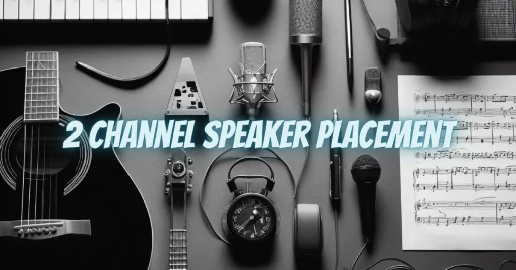 2 channel speaker placement