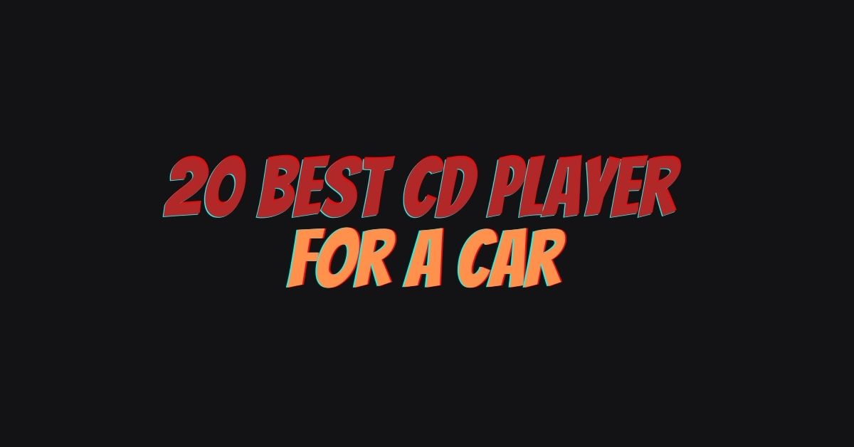20 best CD player for a car All For Turntables