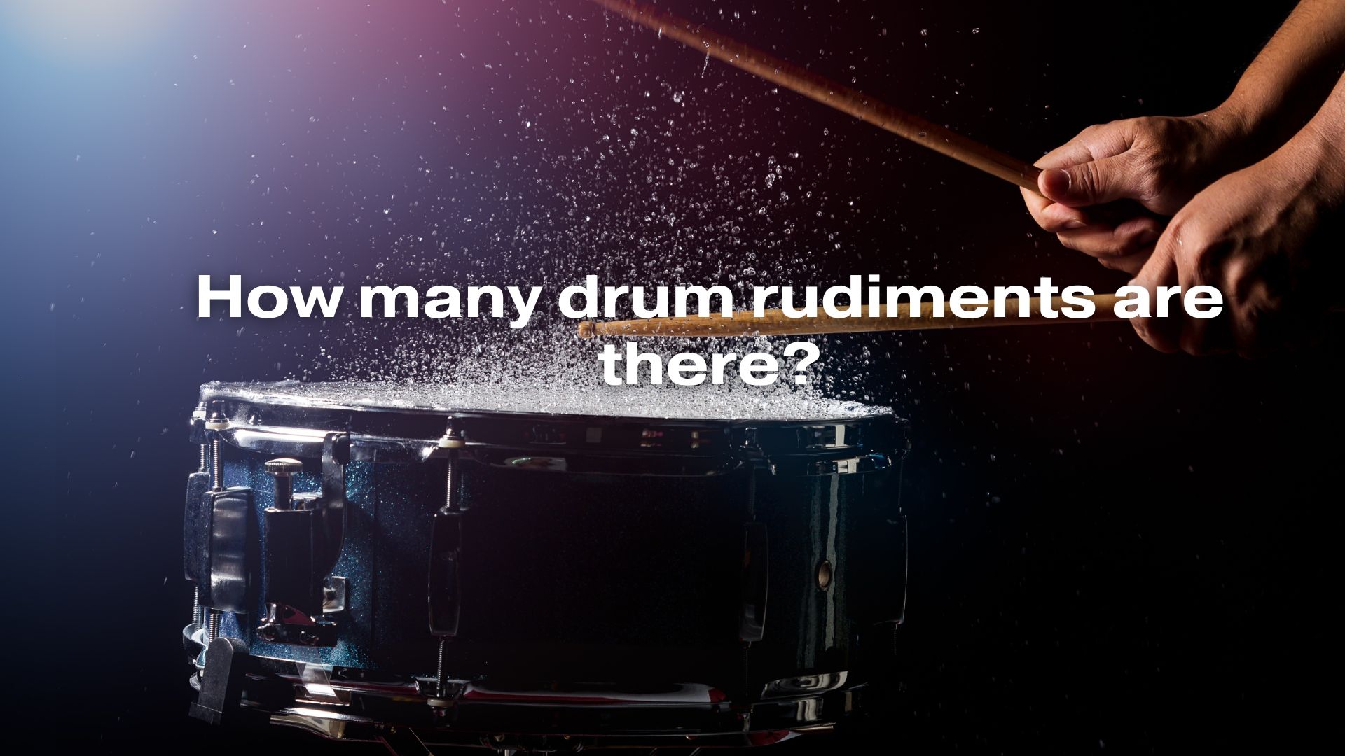 How many drum rudiments are there? - All For Turntables