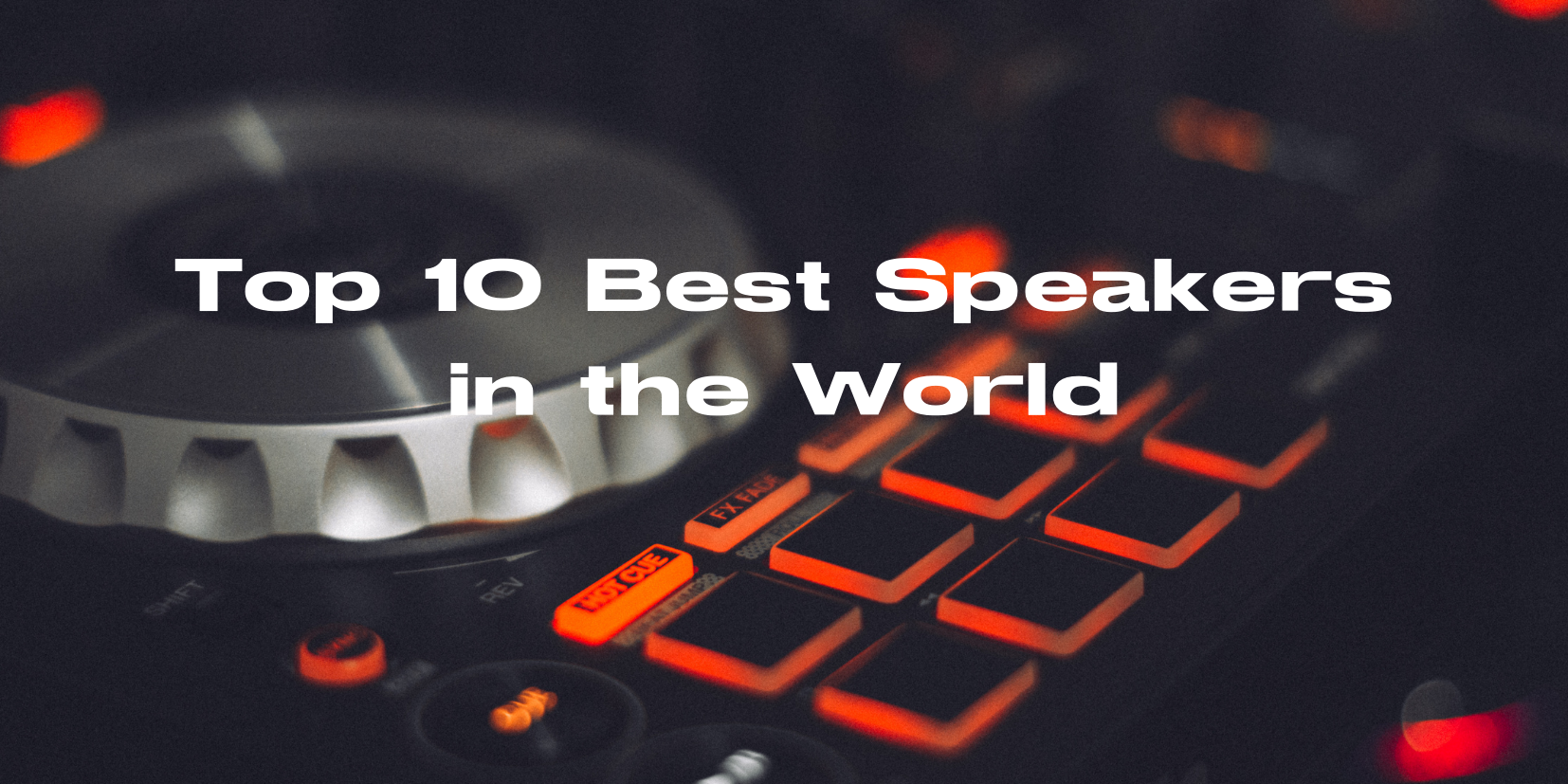 TOP 10 BEST SPEAKERS IN THE WORLD All For Turntables