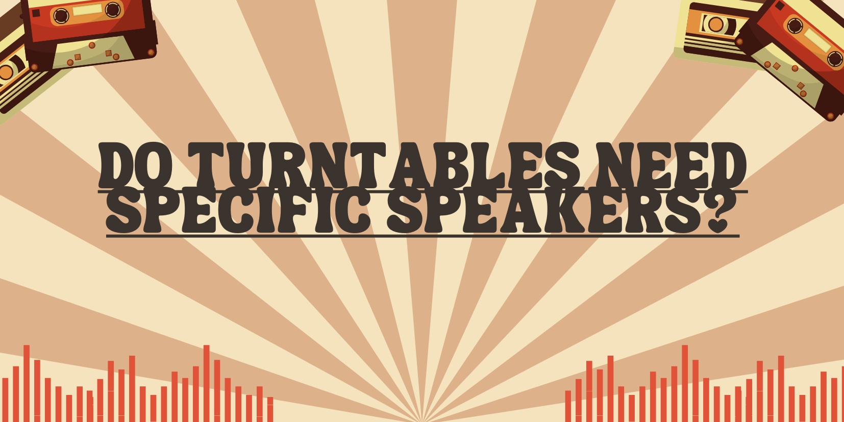 Do turntables need specific speakers? All For Turntables