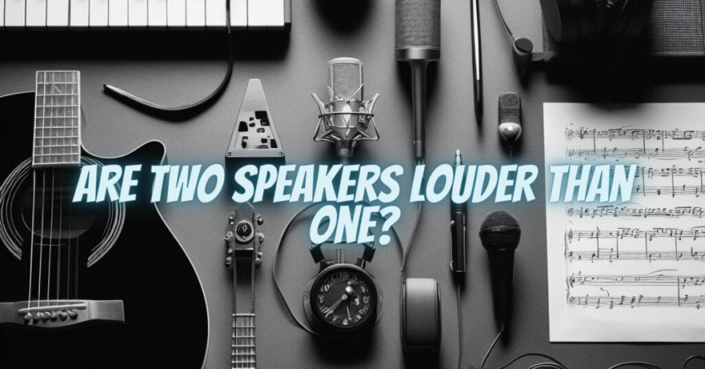 Are Two Speakers Louder Than One?