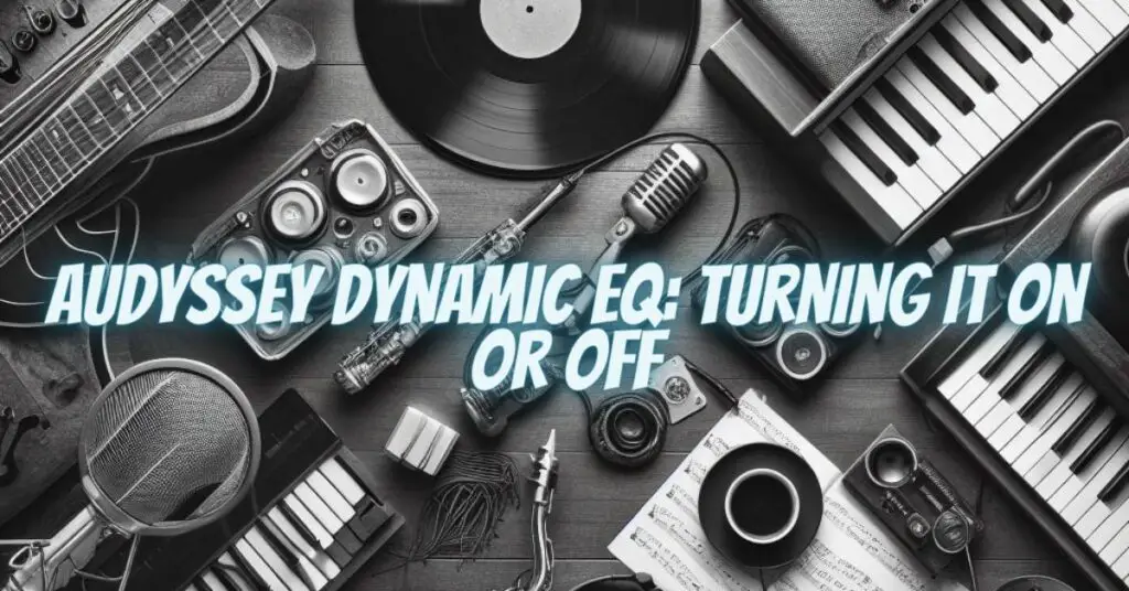 Audyssey Dynamic EQ: Turning It On or Off