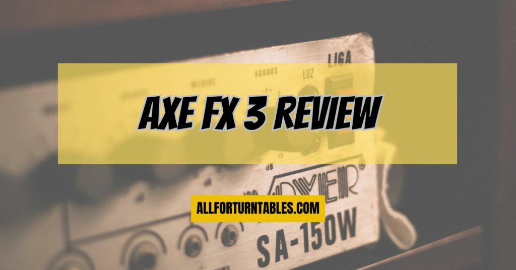 Axe FX 3 Review