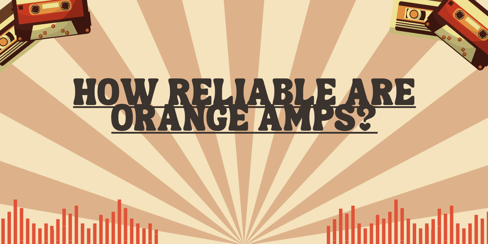How reliable are Orange amps? - All For Turntables
