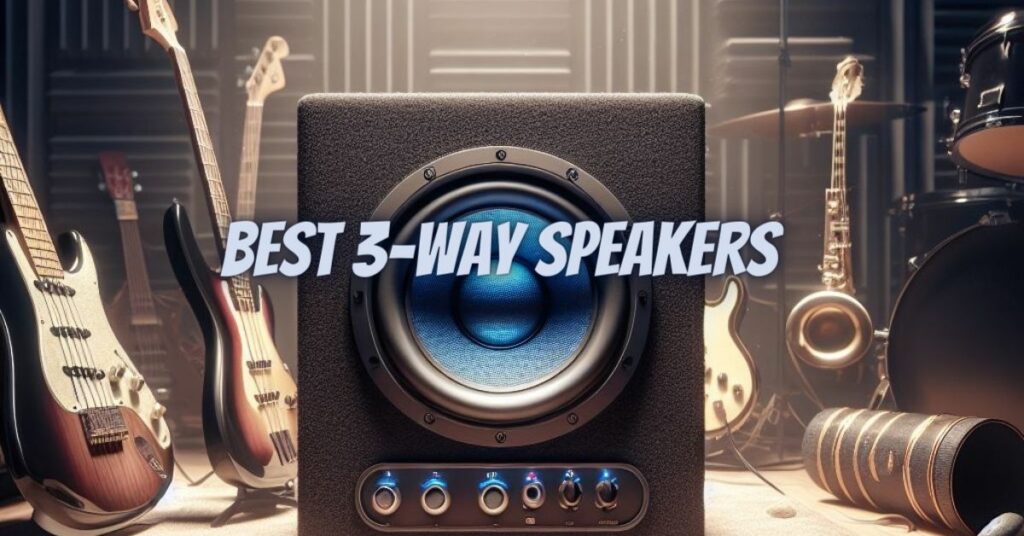 Best 3-way speakers