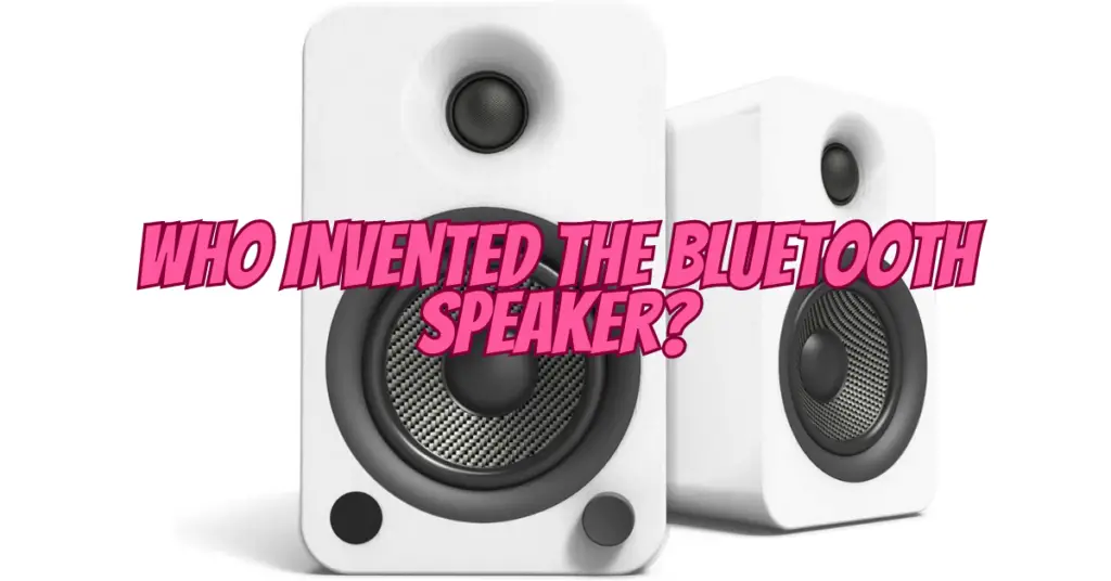 who invented the bluetooth speaker