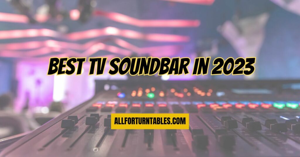 Best TV soundbar in 2023