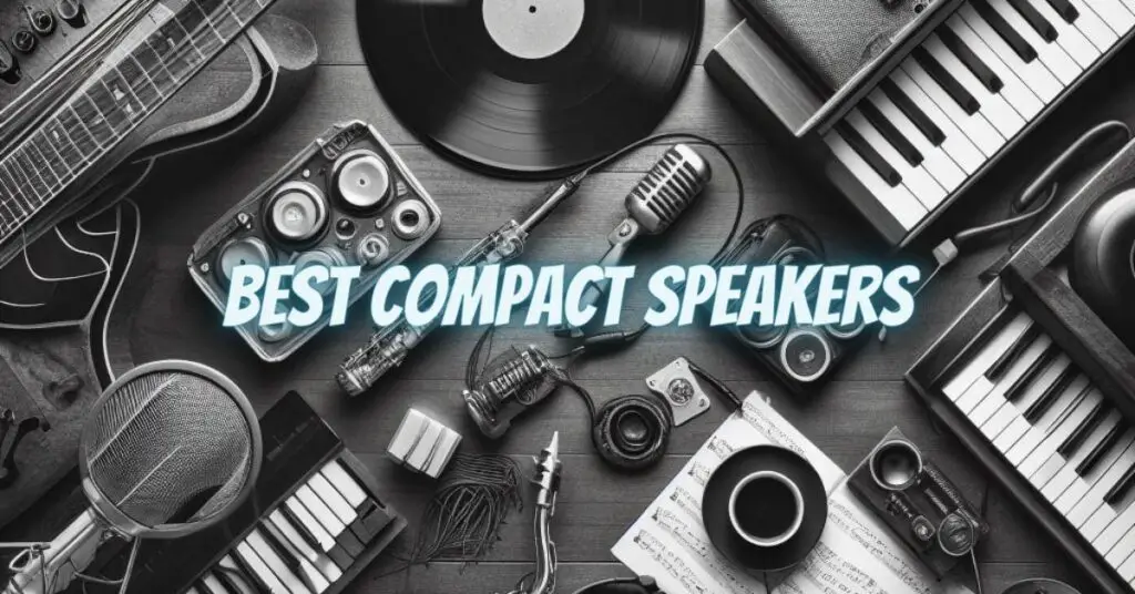 Best compact speakers