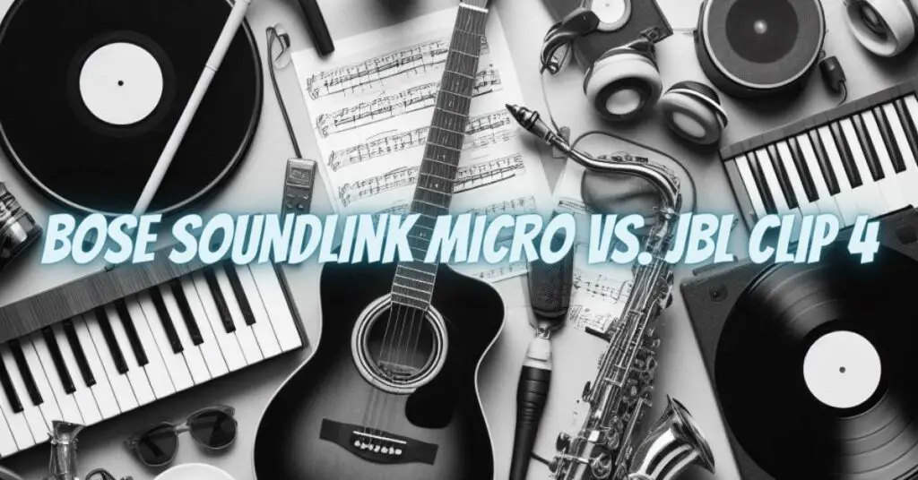 Bose SoundLink Micro vs. JBL Clip 4
