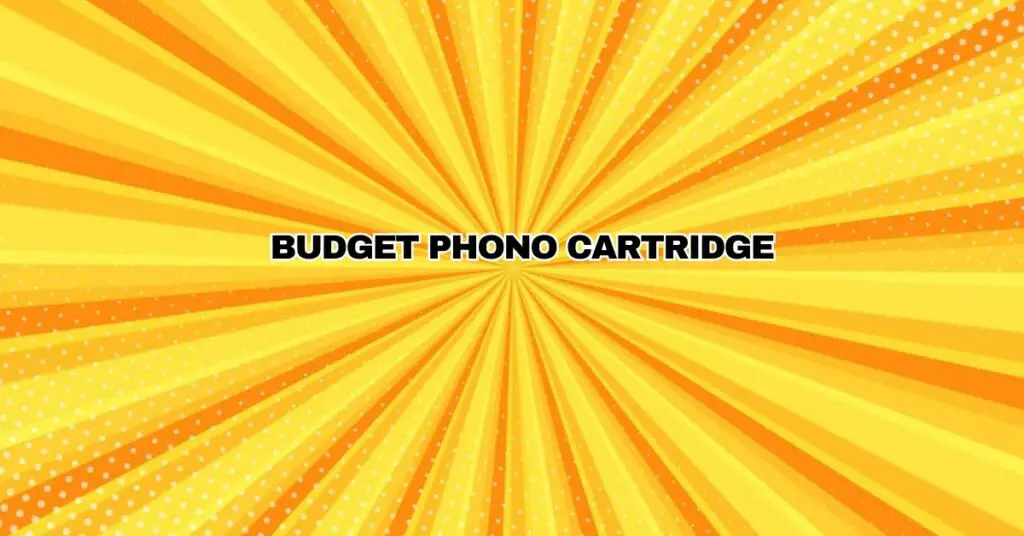 Budget Phono Cartridge