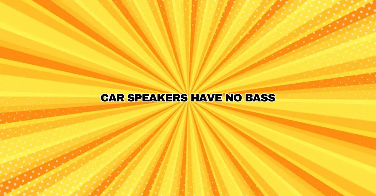 Car speakers have no bass? All For Turntables