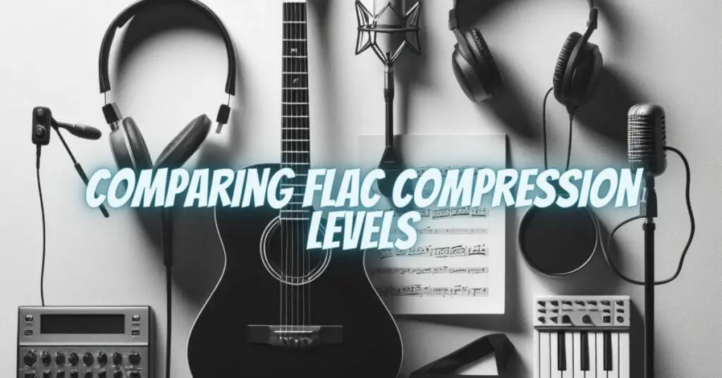 Comparing FLAC Compression Levels