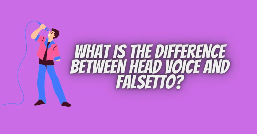 What is the Difference Between Head Voice and Falsetto?