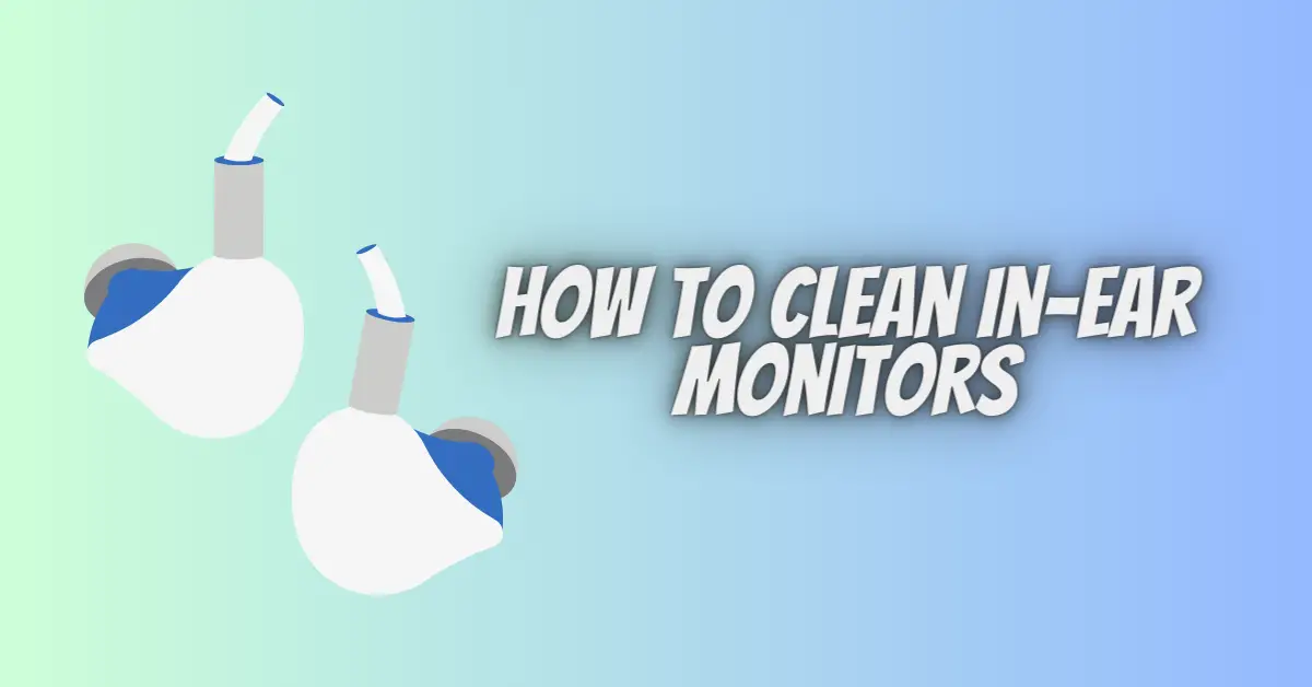 How to clean InEar Monitors? All For Turntables