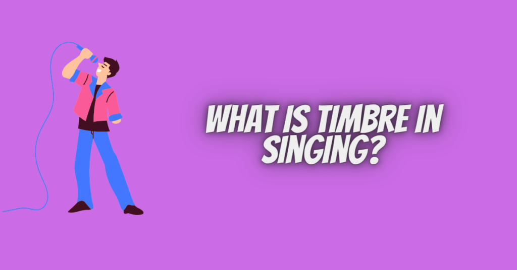 what is timbre in singing