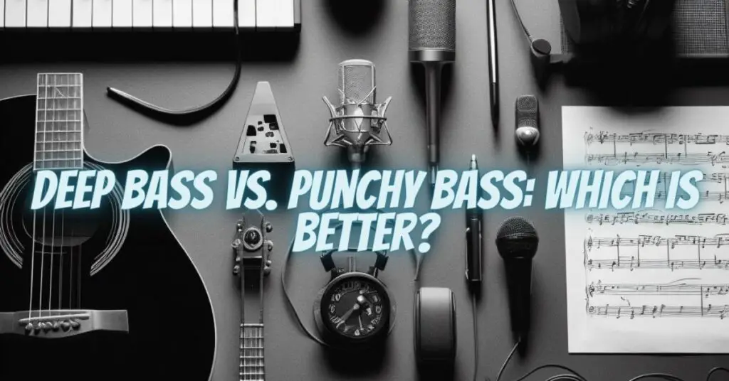 Deep Bass vs. Punchy Bass Which Is Better? All For Turntables