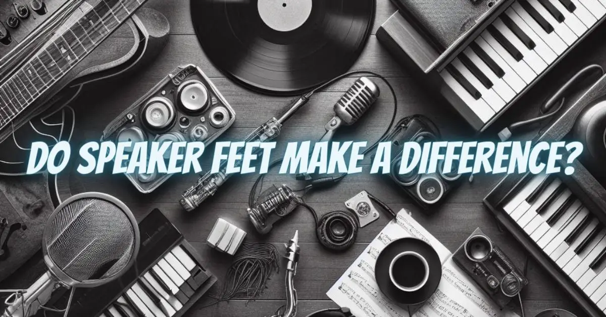 Do speaker feet make a difference? All For Turntables