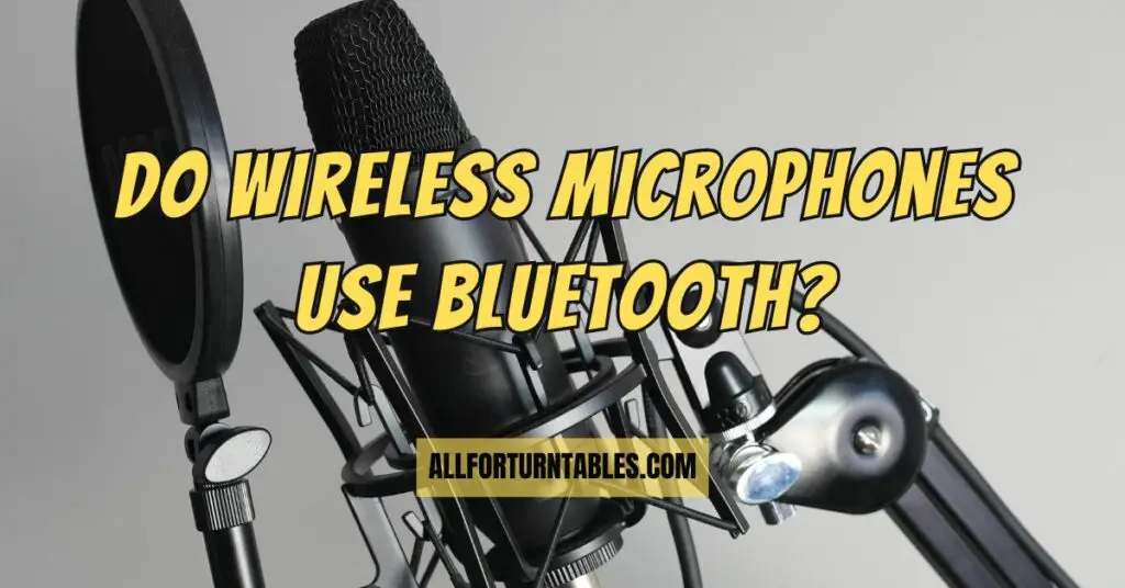 Do wireless microphones use bluetooth?