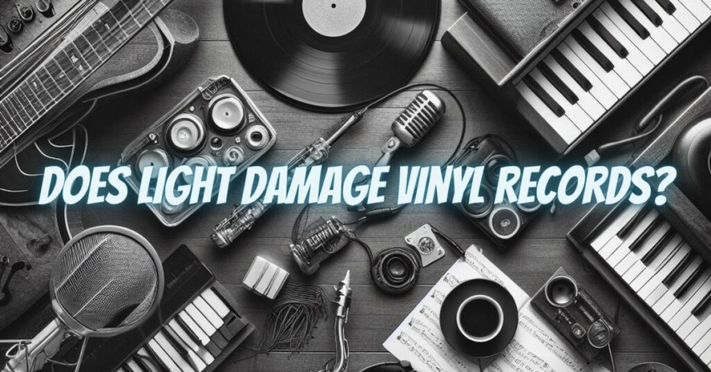 Does light damage vinyl records?